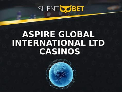 Aspire Global Casinos .